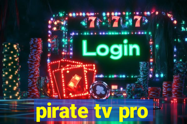 pirate tv pro